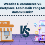 E-commerce vs. Toko Fisik: Mana yang Lebih Menguntungkan?