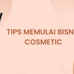 Tips Memulai Bisnis Cosmetic