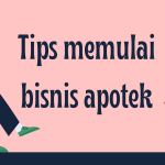 Tips memulai bisnis apotek