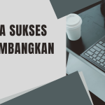 Rahasia sukses mengembangkan bisnis