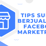 tips sukses berjualan di Facebook Marketplace