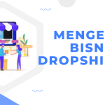 Mengenal Bisnis Dropshipping